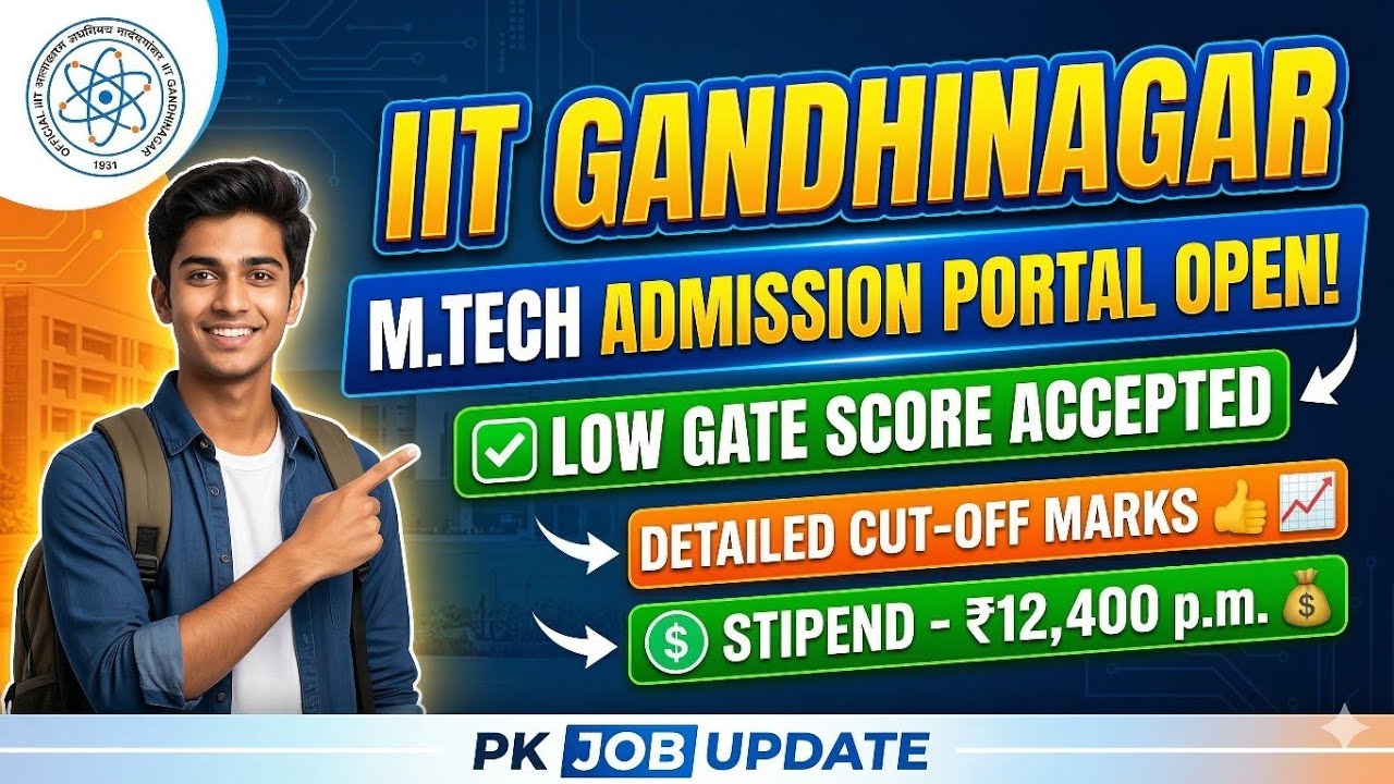 IIT GANDHINAGAR M.TECH ADMISSION PORTAL OPEN WITH LOW GATE SCORE ✅Cut- off Marks👍Stipend - ₹12, 400