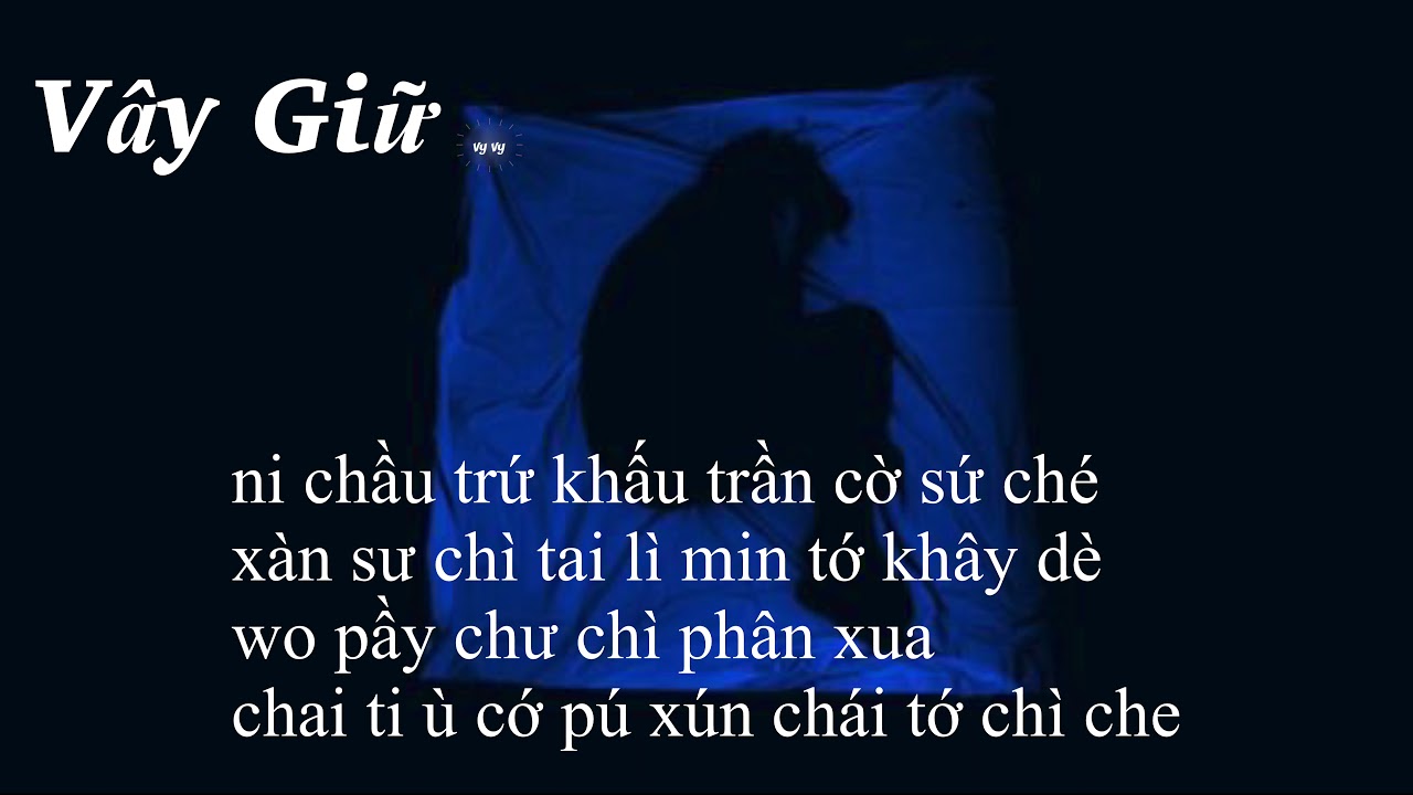 {PHIÊN ÂM THUẦN VIÊT} VÂY GIỮ/沦陷 - Vương Tĩnh Văn Không Mập/王靖雯不胖