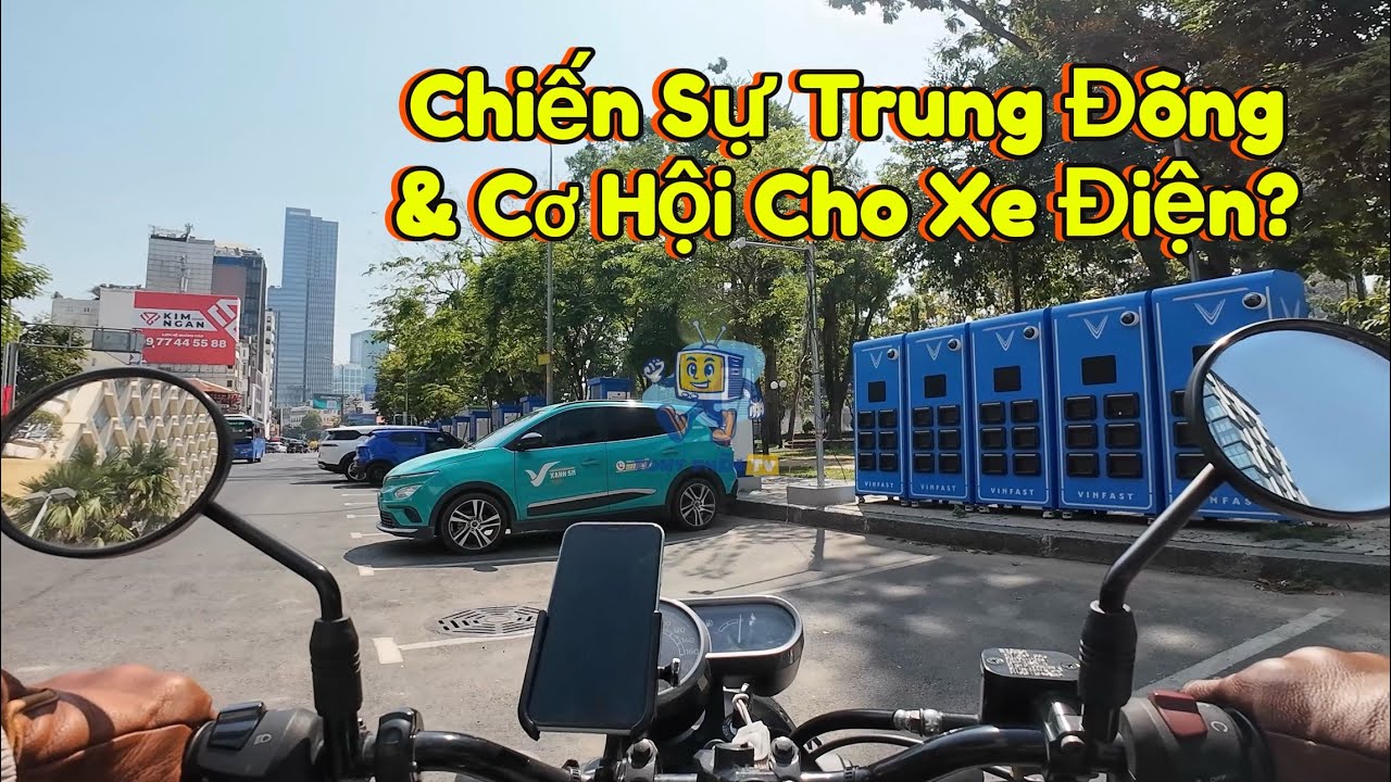 🌔Chiến sự đang diễn ra ở Trung Đông có tạo ra cơ hội cho Xe Điện phát triển?|Tony Phèn TV