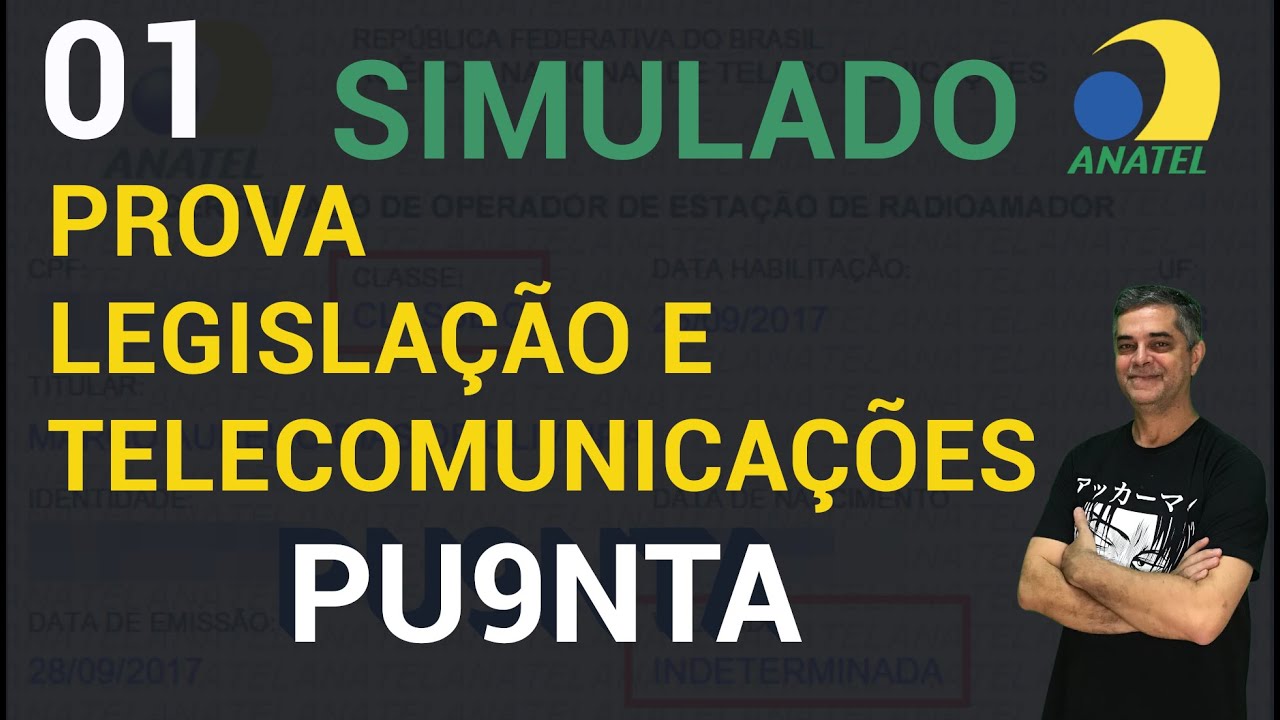 Simulado Prova Anatel Radioamador - 01 Apostila Comentada sobre Legislação e Telecomunicações.