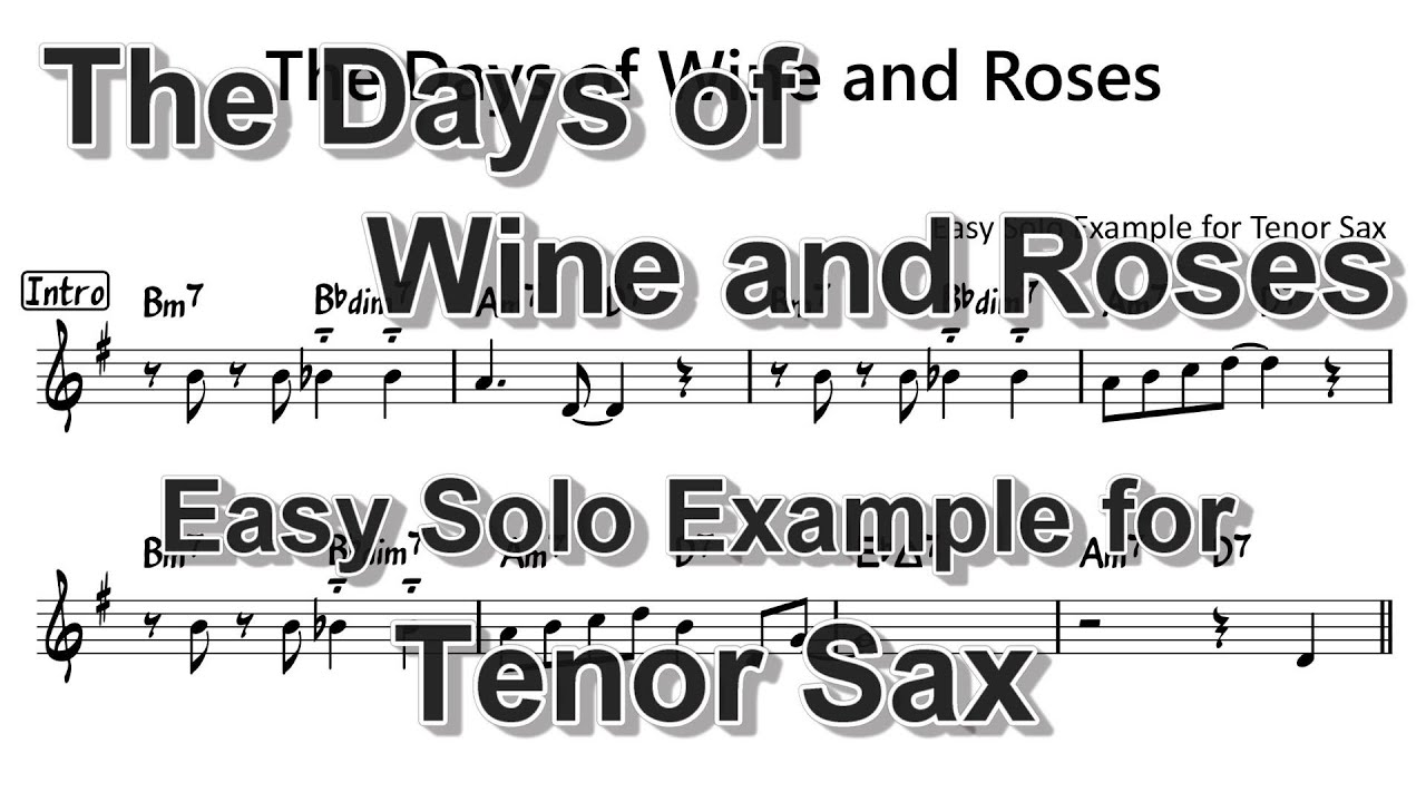 The Days of Wine and Roses  - Easy Solo Example for Tenor Sax (Full Chorus)