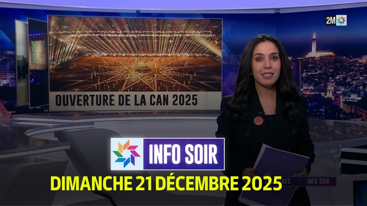 Info soir : Dimanche 21 D&eacute;cembre 2025