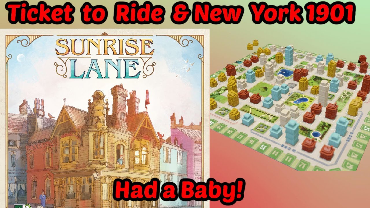 Sunrise Lane Review - Ticket to Ride & New York 1901 Had a Baby!