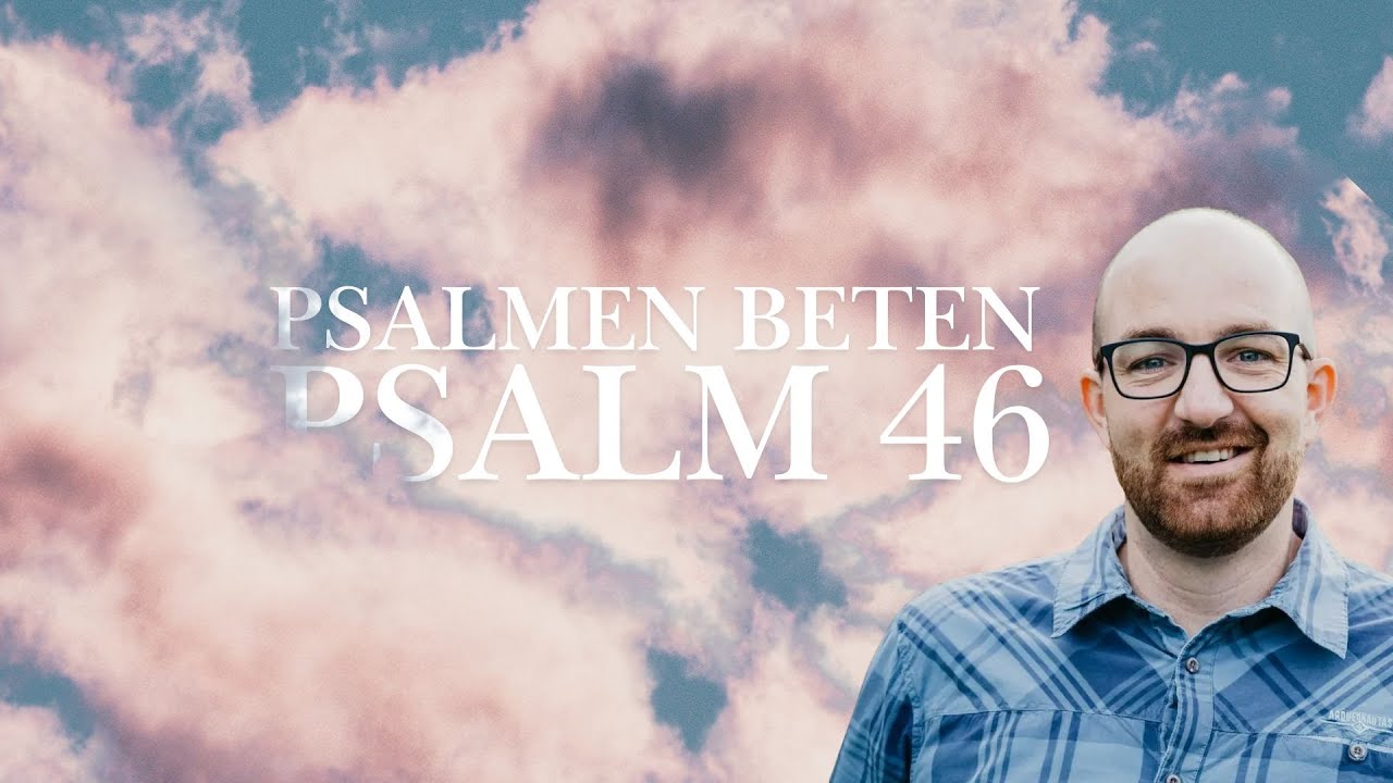 Psalm 46 | Thomas Oesch | CLZ Spiez