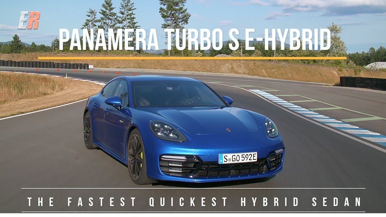 Panamera Turbo S E-Hybrid 680 HP - Fastest Quickest Hybrid Sedan EVER