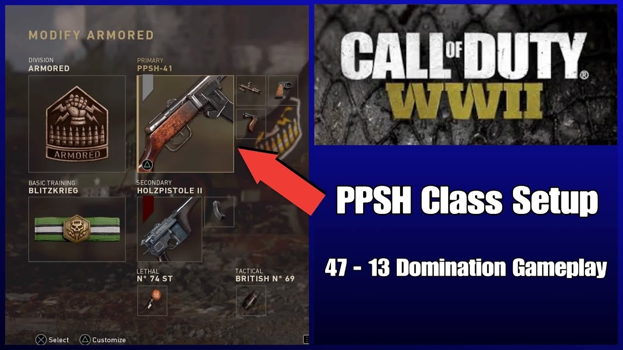 PPSH CLASS SETUP COD WW2! DOMINATION 47-13 GAMEPLAY