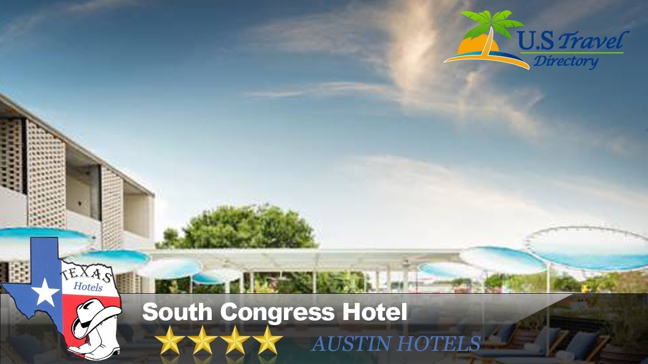 South Congress Hotel - Austin Hotels, Texas