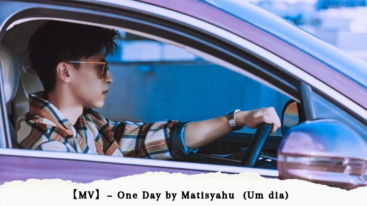 [ 邓伦 - Allen ] 【MV】~ One Day by Matisyahu (Um dia) #鄧倫 #邓伦 #Denglun #allendengbrasil