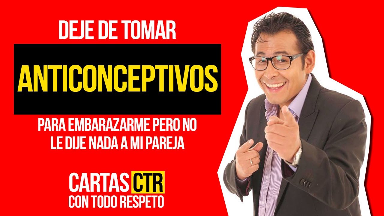 Viernes 23 de Junio 2023 🔴 Deje de tomar ANTICONCEPTIVOS [Con Todo Respeto] ✅ Carta CTR Wasos