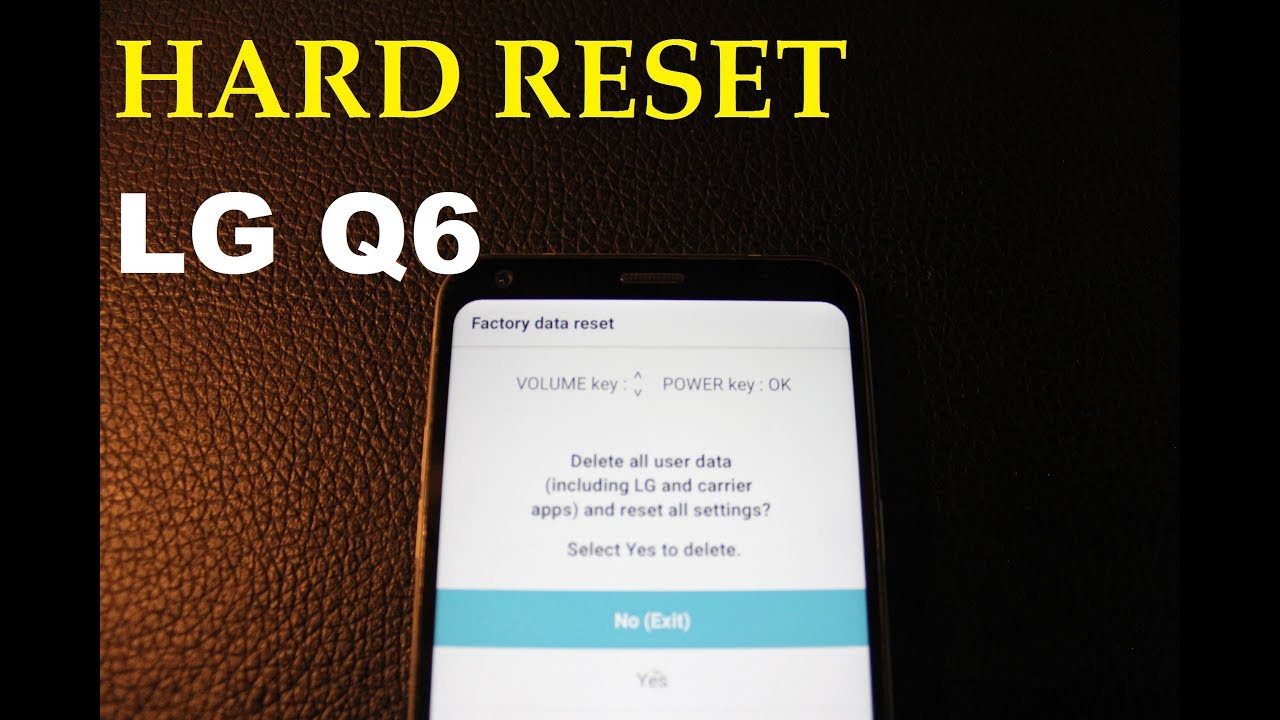 LG Q6... Hard reset  & RECOVERY MODE