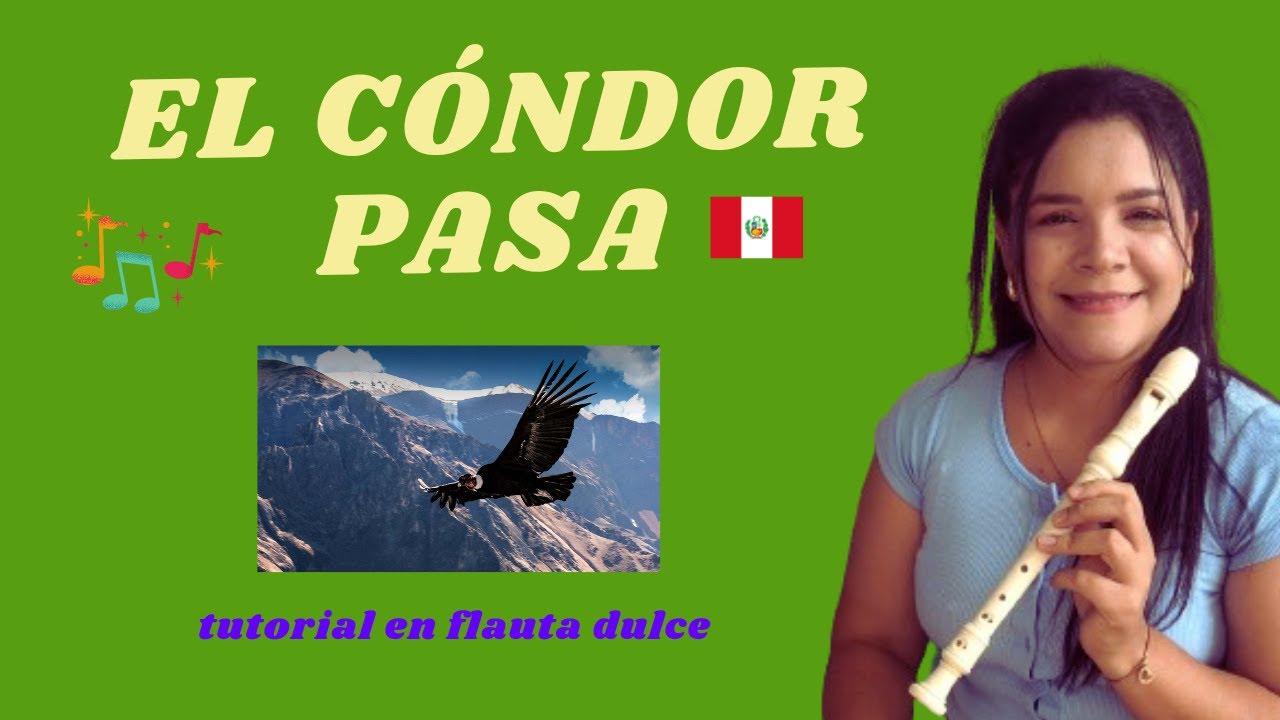 &ldquo;EL CONDOR PASA&rdquo; 🇵🇪 TUTORIAL EN FLAUTA DULCE 🪈 (paso a paso con notas)🎶/ Mi rinconcito musical