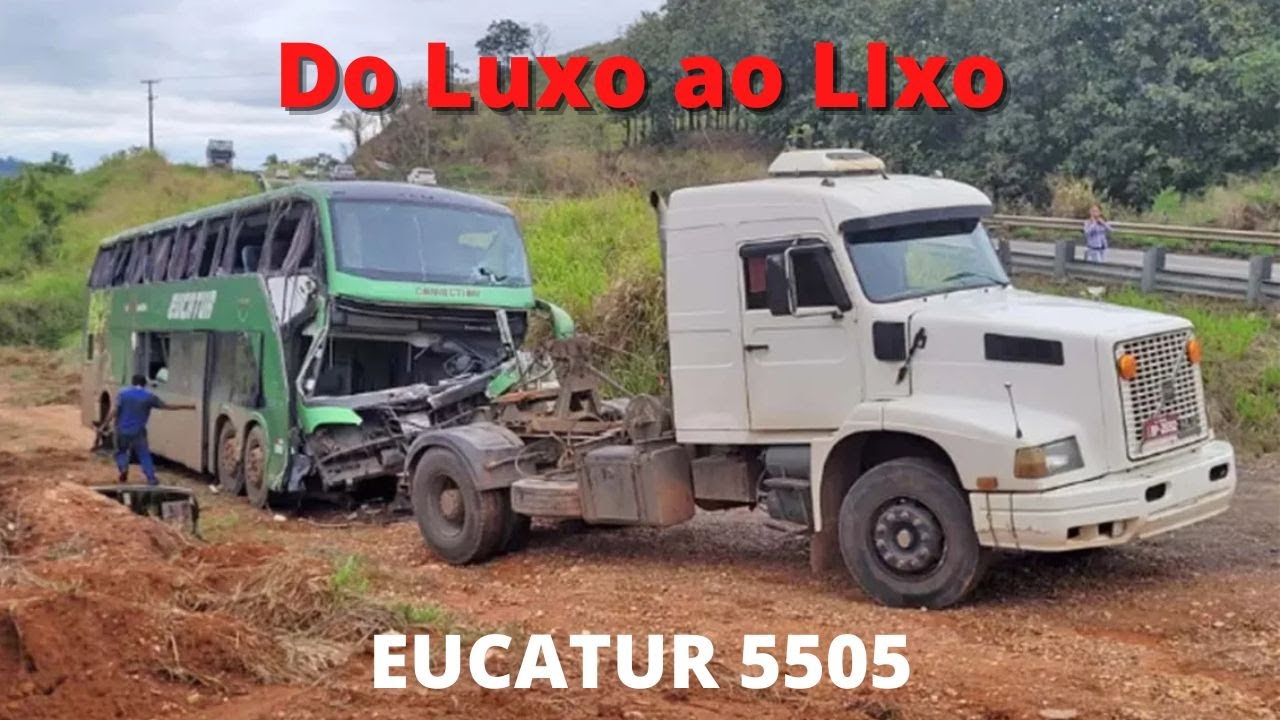 Do Luxo Ao Lixo - EUCATUR 5505