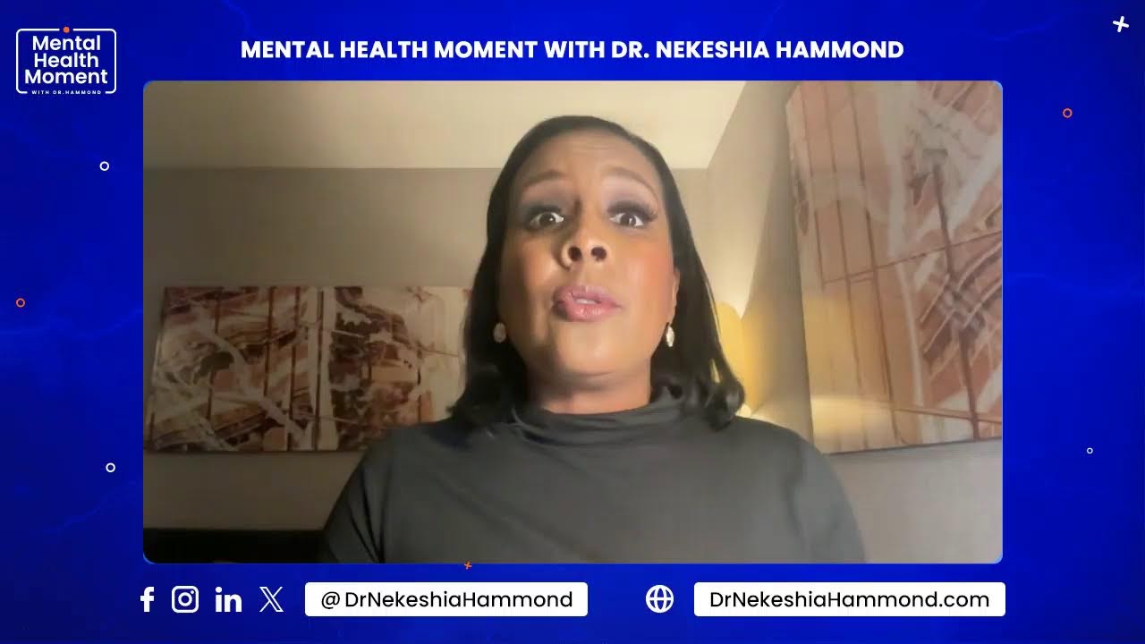 Mental Health Moment with Dr. Hammond