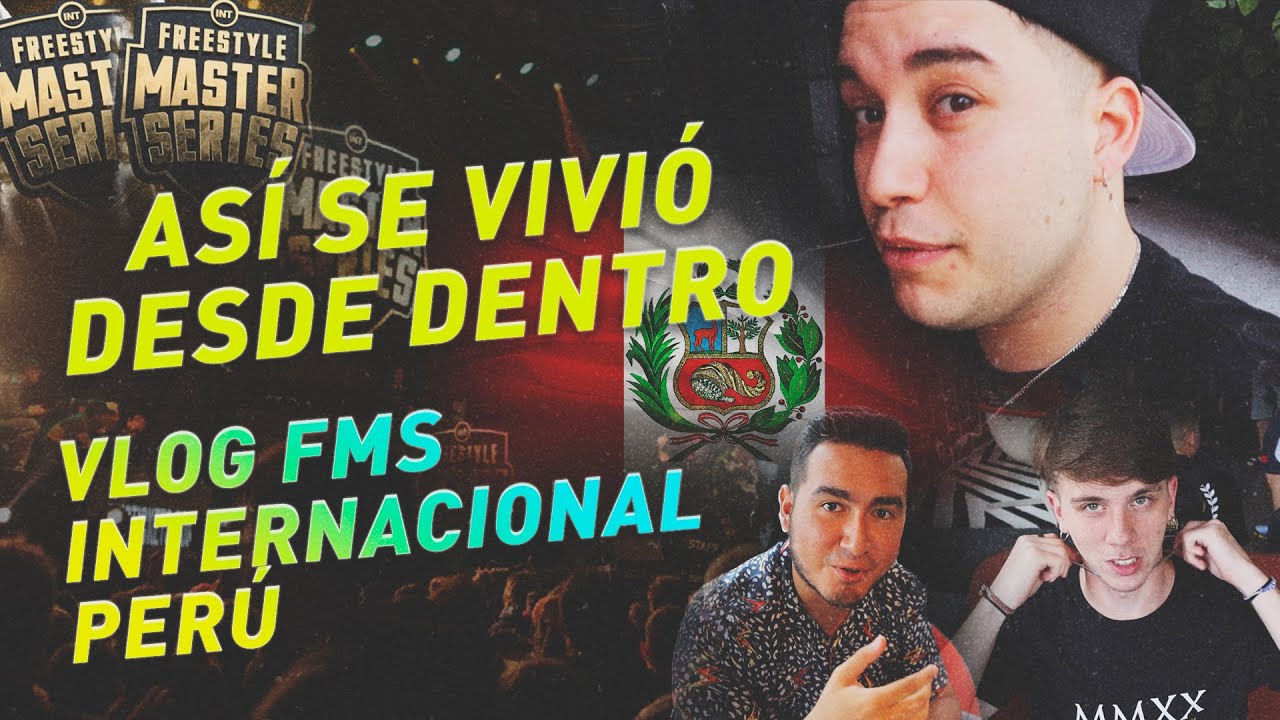 AS&Iacute; FUE LA FMS INTERNACIONAL DESDE DENTRO - VLOG FINAL MUNDIAL FMS PER&Uacute; LIMA 2020