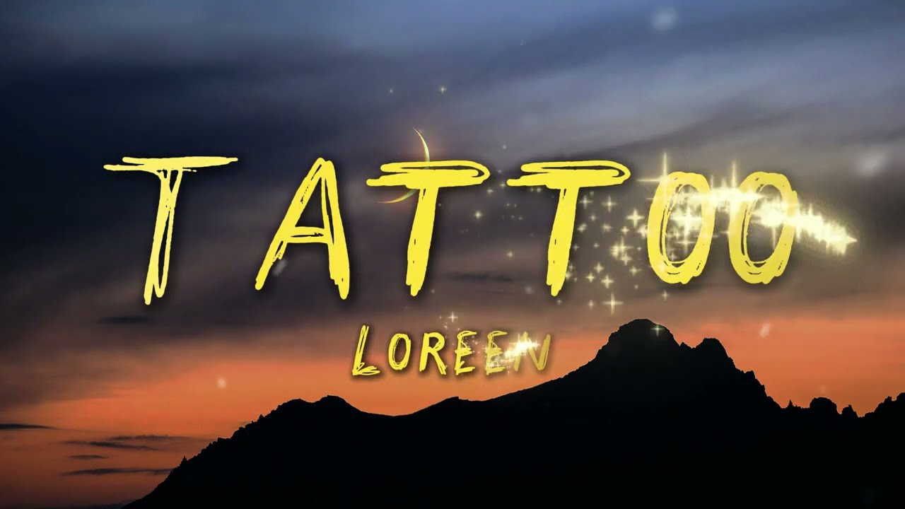 Loreen - Tattoo (Lyrics)