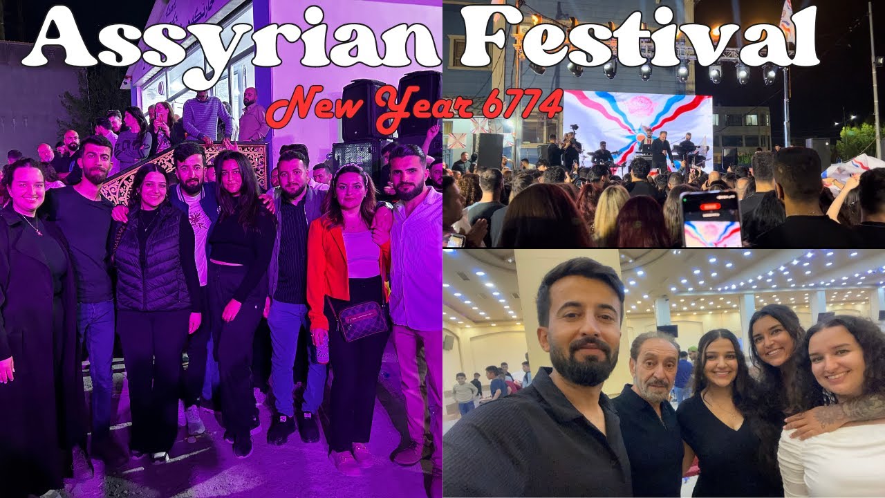 Day 5: Assyrian New Year Festival in Duhok 6774, Walter Aziz, Sargon Youkhanna, Charles Toma, & more