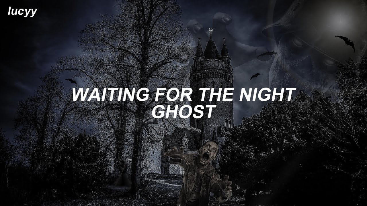 Waiting For The Night : Ghost (Spanish / English lyrics)