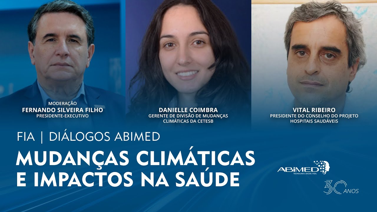 EPISÓDIO 3 | MUDANÇAS CLIMÁTICAS E IMPACTOS NA SAÚDE | FIA - Diálogos ABIMED