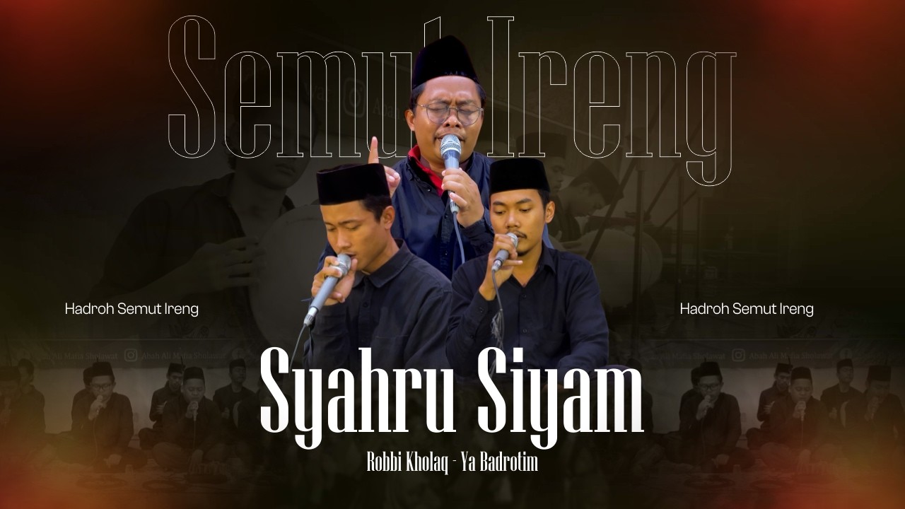 Syahru Siyam Fi Romadhon - Hadroh Modern Semut Ireng