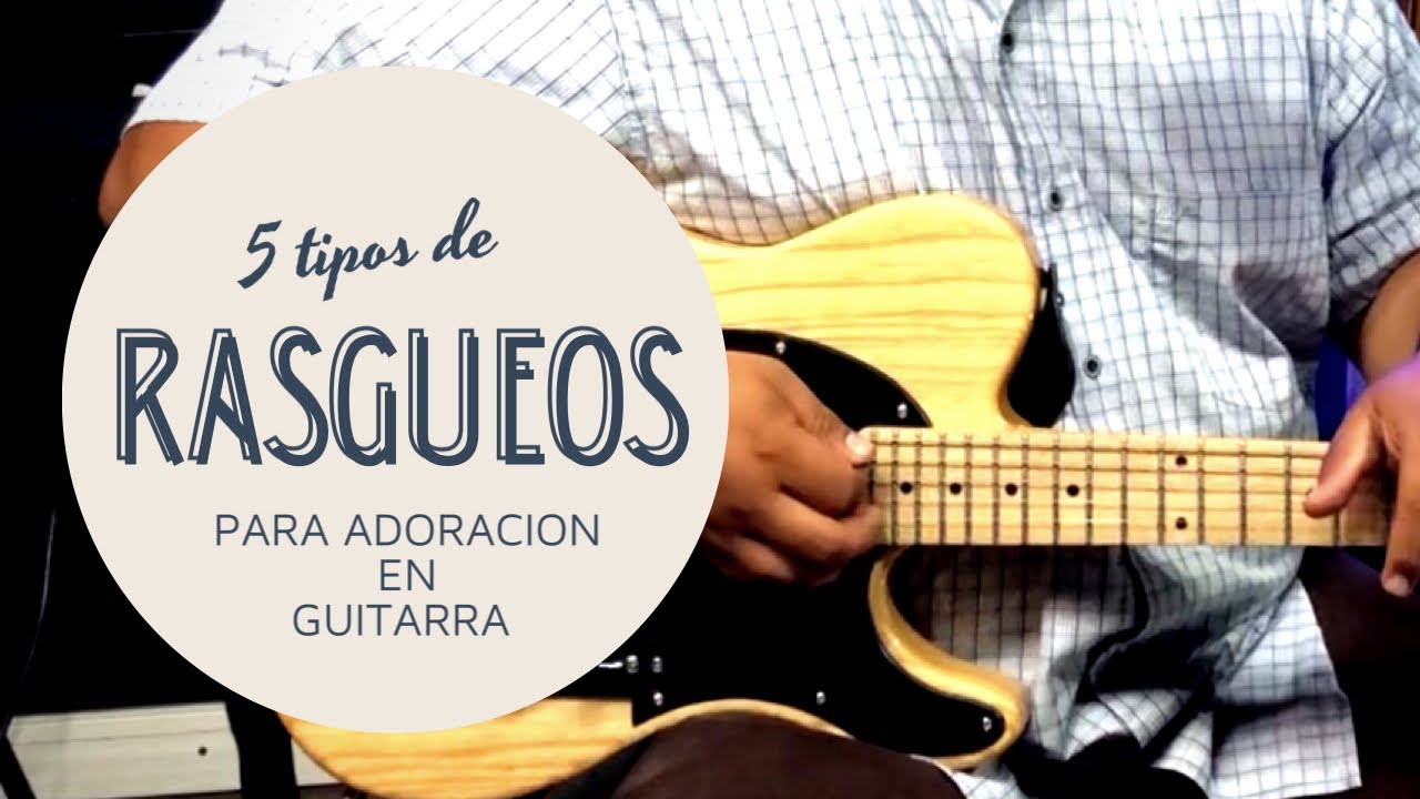 5 rasgueos para COROS de adoración en guitarra!!!