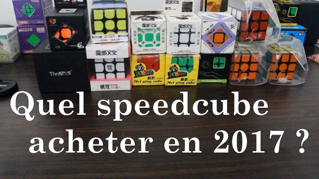 Quel Rubik's cube utiliser en mars 2017 pour le speedcubing ?