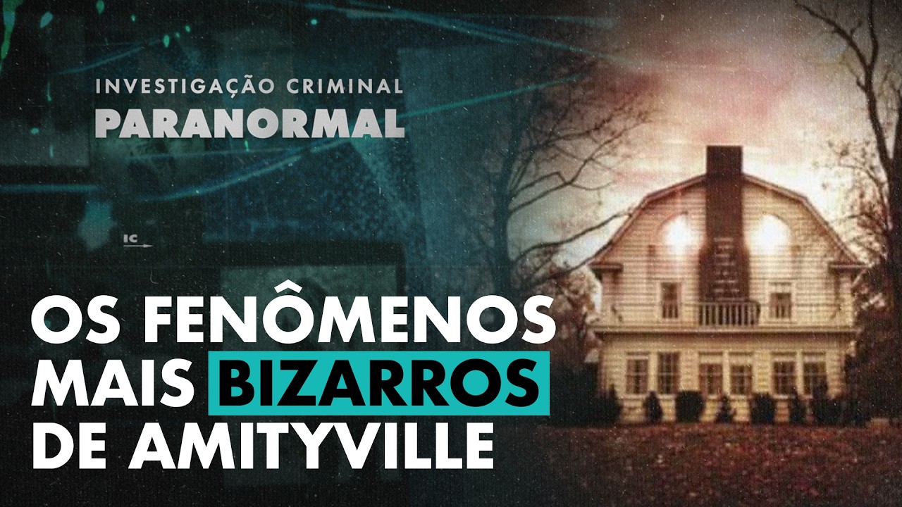 AMITYVILLE FOI REAL? O CASO QUE DIVIDIU O MUNDO - INVESTIGAÇÃO CRIMINAL PARANORMAL