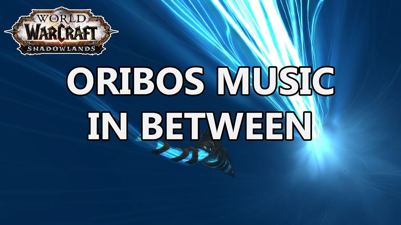 Oribos Travel Music In Between - World of Warcraft Shadowlands