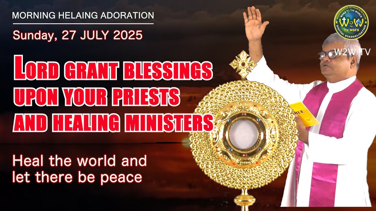 MORNING PRAYER & HEALING ADORATION | 27 JULY 2025 #healing #adoration #miracle #healingadoration