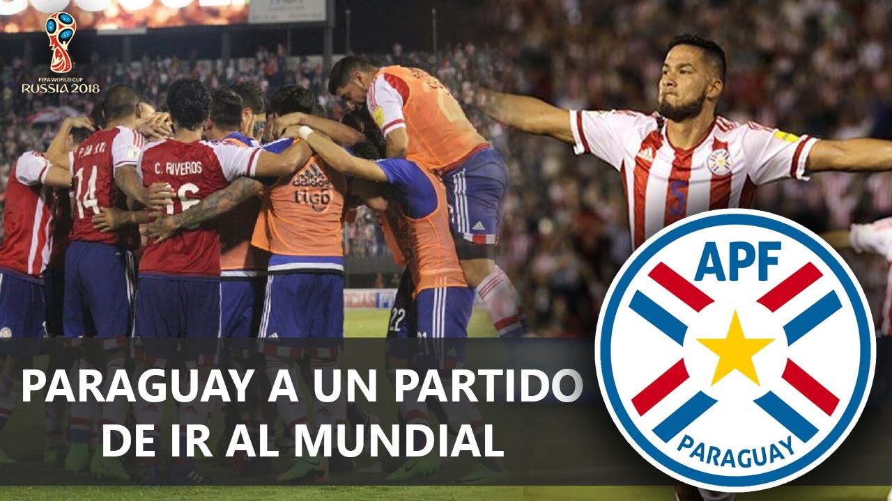 ELIMINATORIAS RUSIA 2018 | PARAGUAY SE QUEDÓ A NADA DE LA CLASIFICACIÓN | HISTORIA DE LOS MUNDIALES