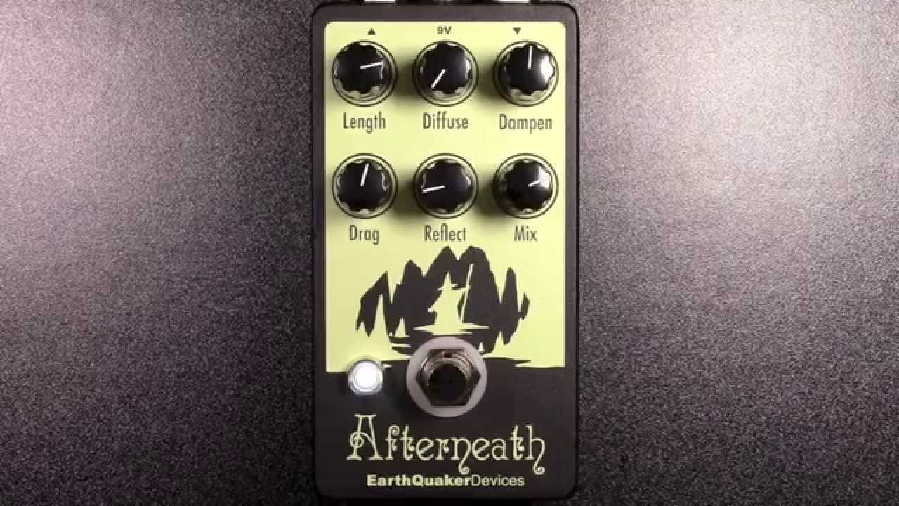 EarthQuaker Devices Afterneath Review - BestGuitarEffects.com