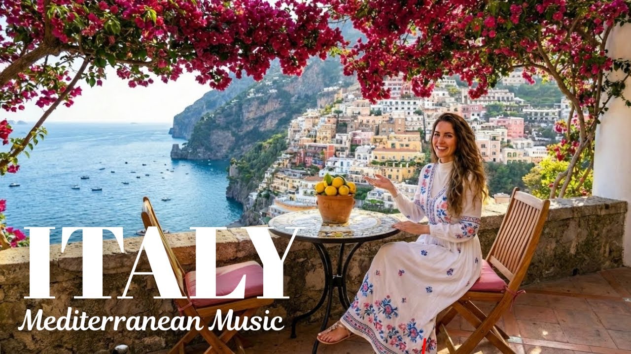 🎶 Italian Vibes & Mediterranean Music 🎶 Peaceful Italian Morning Scenic Relaxation Music