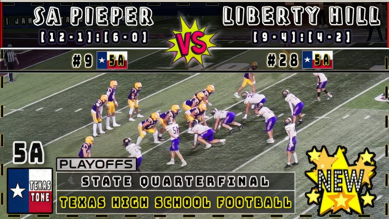 #9 SA Pieper vs Liberty Hill Football [State Quarterfinal | FULL GAME]