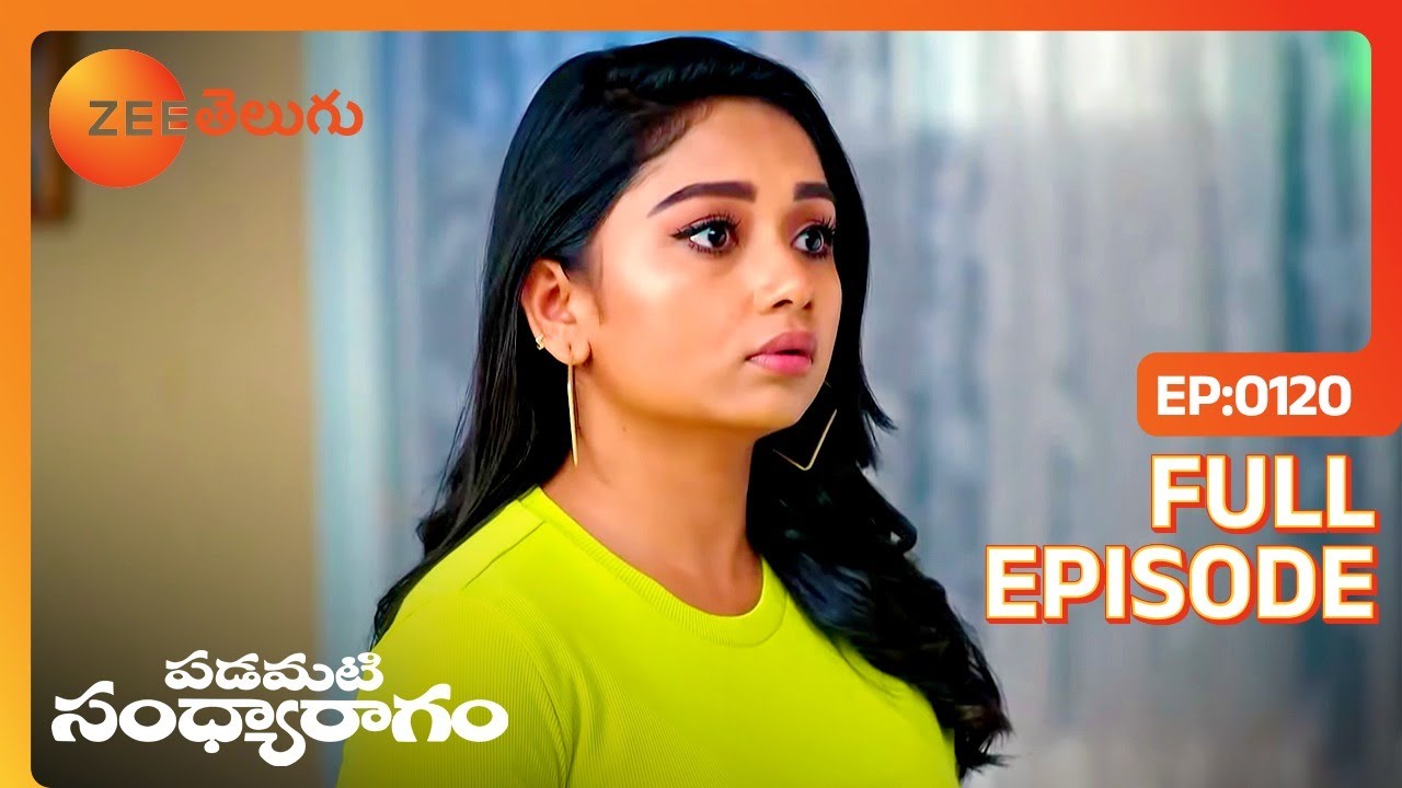 ఇక్కడ ఏం చేస్తున్నారు | Padamati Sandhyaragam | Full Ep 120 | Zee Telugu | 04 Feb 2023
