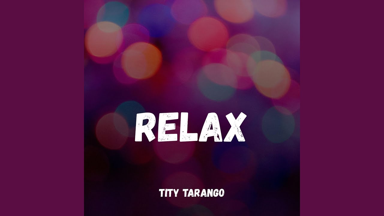 RELAX