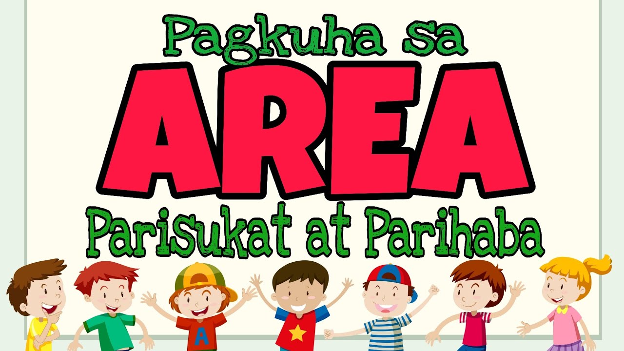 Pagkuha Ng AREA Ng PARISUKAT at PARIHABA