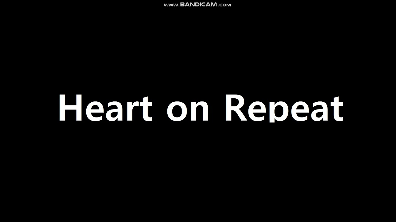 Heart on Repeat