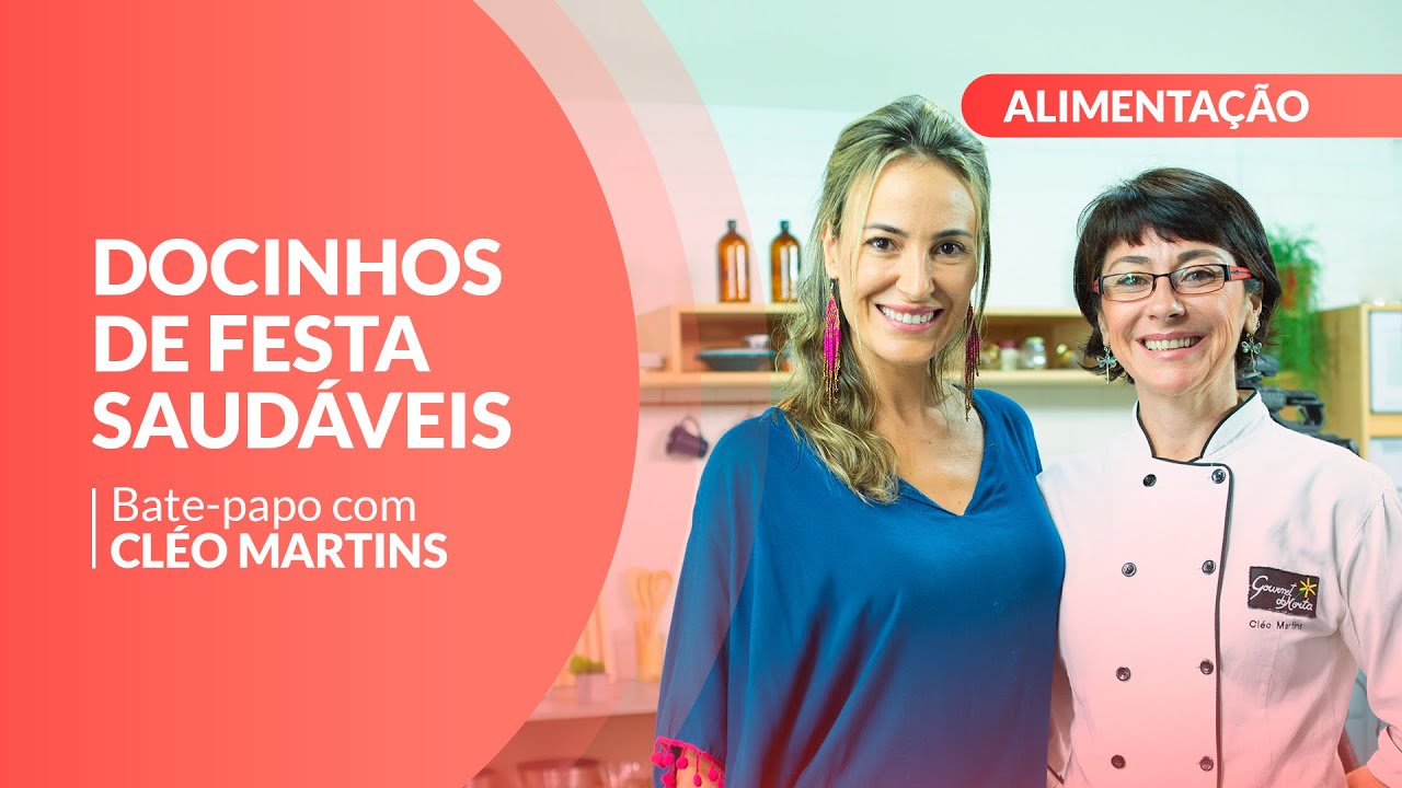 Doces de festas saud&aacute;veis - Bate papo com Cl&eacute;o Martins
