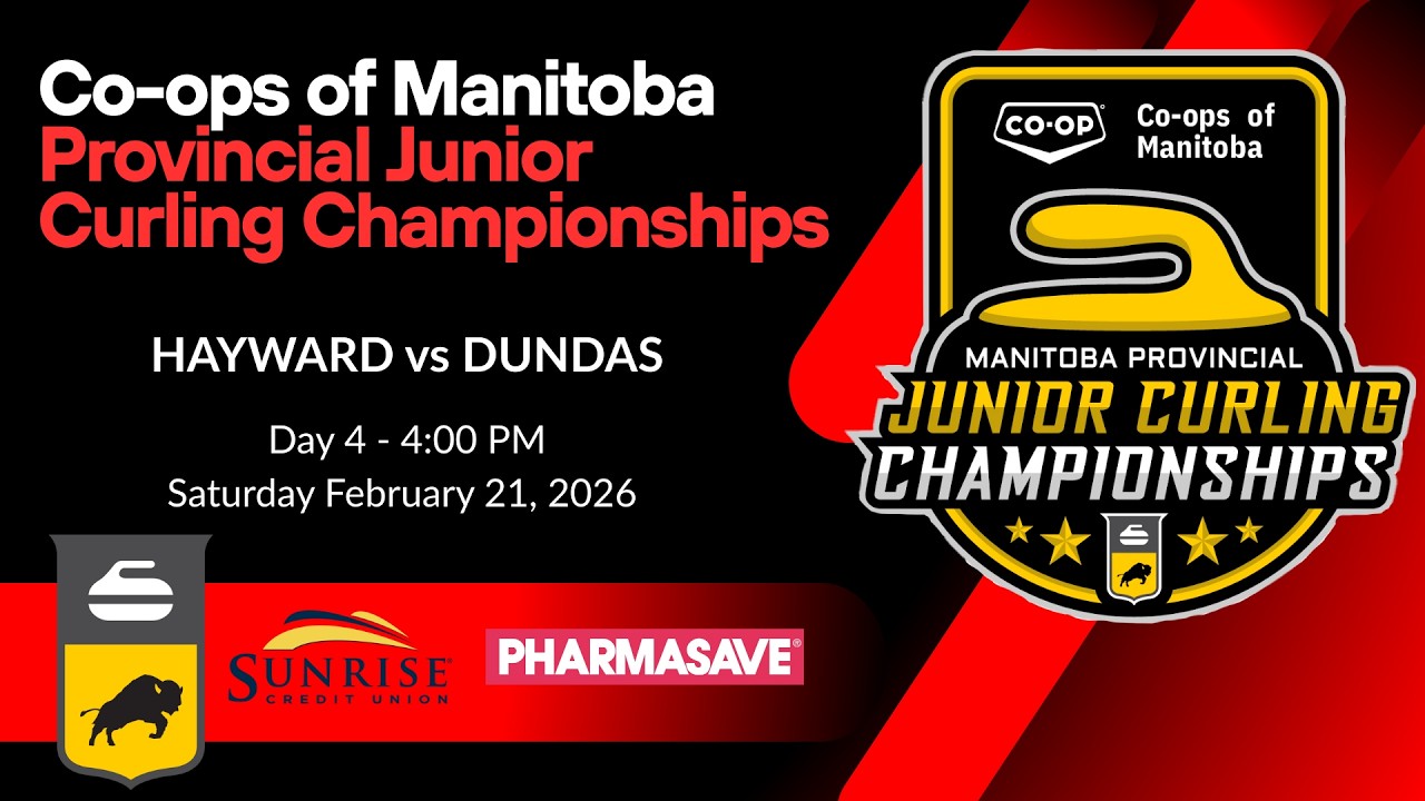 2026 Co-ops of Manitoba Jr Curling Championship - D4 - Feb 21, 2026 - 4:00 PM -HAYWARD vs DUNDAS