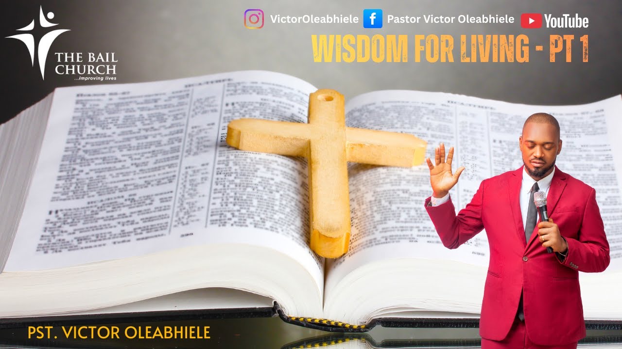 Wisdom for Living - PT 1