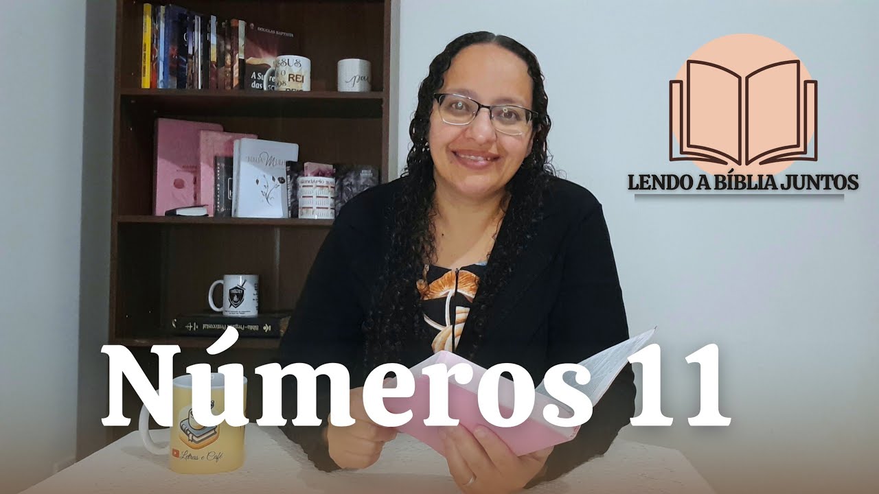 As murmurações dos israelitas - Números 11 • Lendo a Bíblia juntos 
