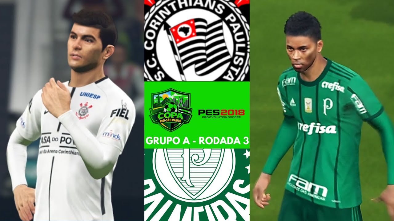 CORINTHIANS x PALMEIRAS | Copa Rio-São Paulo PES 2018 (Grupo B) - Rodada 3