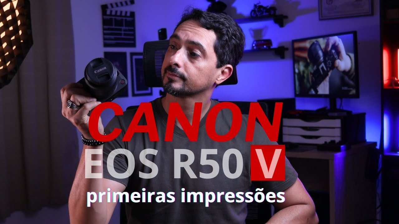 A Canon R50V é Tudo Isso Mesmo? Primeiras Impressões#CanonR50V #CanonBrasil #Mirrorless #review