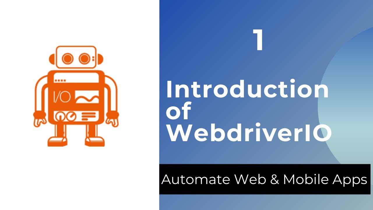 Introduction of WebdriverIO  | Quick Tour of WebdriverIO