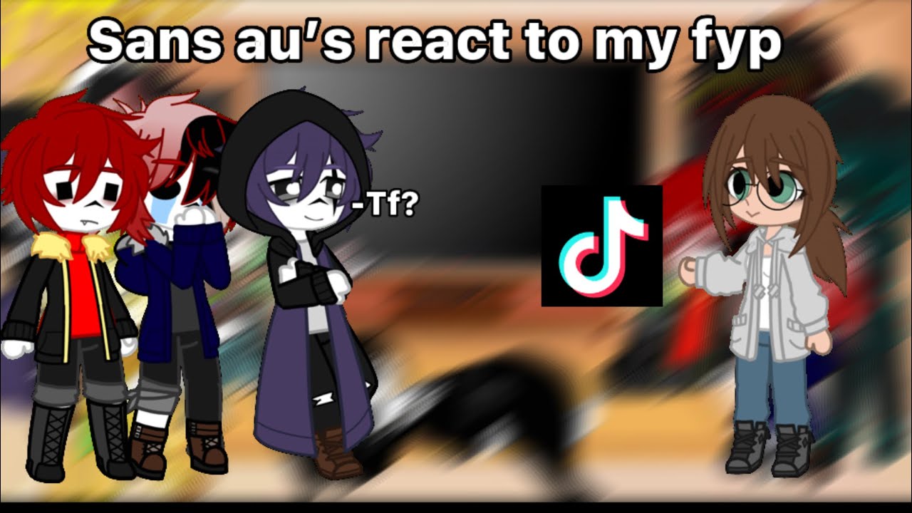 Sans au’s react to ???|badly made| cringe |short|some new designs|