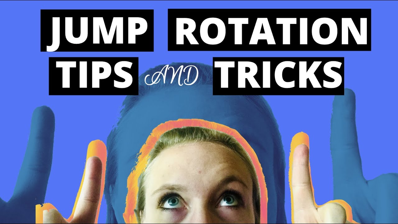 Single Jump Rotation Break Down/Increasing Jump Rotation
