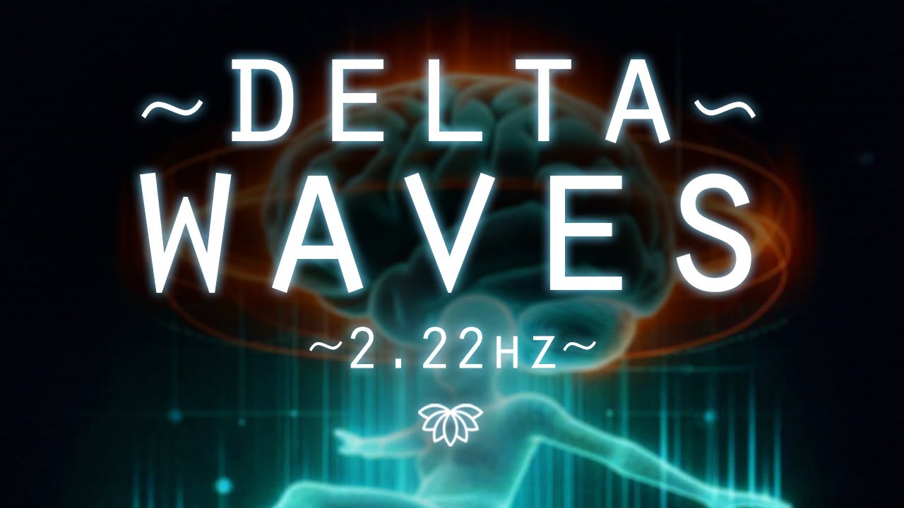２.２２ｈｚ  ＤＥＬＴＡＷＡＶＥＳ🌌 Subsonic Binaural Beats to Heal Your Unconscious Mind