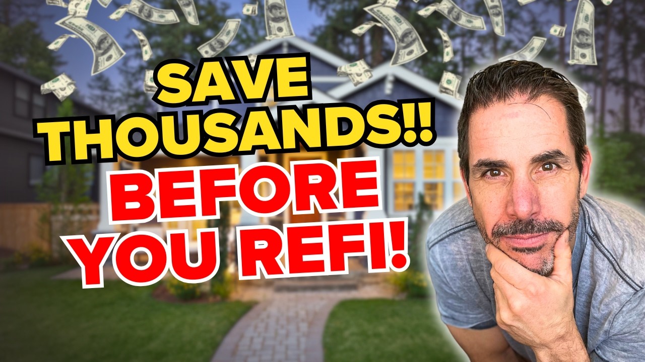 Before You Refinance: The HIDDEN Move That Could Save You Thousands!