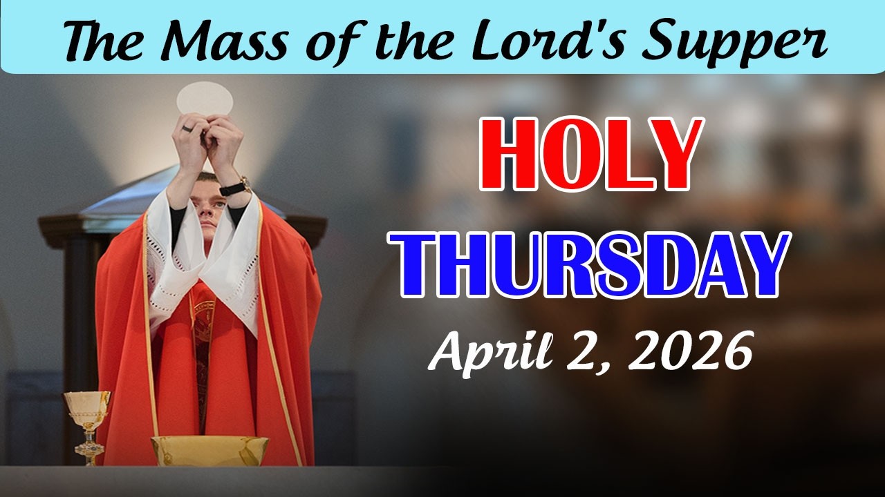 HOLY THURSDAY Catholic Mass Today | Daily TV Mass, Thursday April 2, 2026