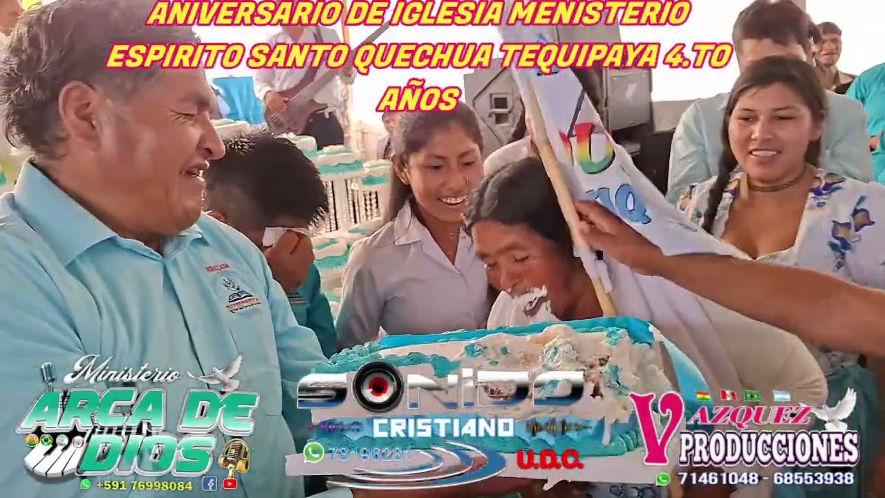 GRAN ANIVERSARIO DE IGLESIA MENISTERIO ESPIRITO SANTO TEQUIPAYA 