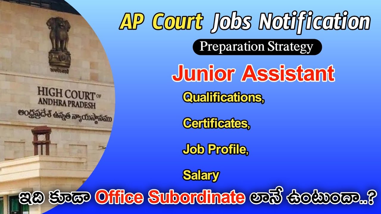 AP Court jobs Qualifications, Job Profile | Junior Assistant